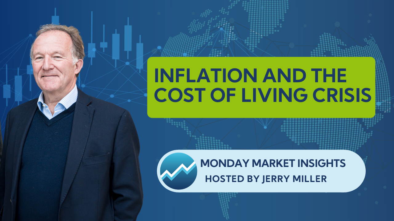 Inflation and the cost of living crisis - Monday Market Insights